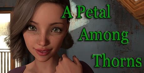 a petal among thorns f95|A Petal Among Thorns [v6.0.2.